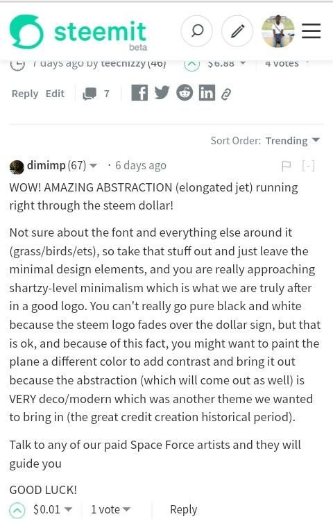 Screenshot_20180704-183230.png(https://ipfs.busy.org/ipfs/QmaFSEBgmurh9iJfUn7VQCEyZSrSM2H3szrHVnu8BoRB7Z)
Long live steemjet
I hired you and gave you upvotes (upvotes is a steem bath), do you want to cash out?
Thanks boss
I appreciate your promotion... pls my delegated steem power have not move me to sf6..
Pls kindly look into that
Oh so that's it?
Okay then.. Cash me out sir
boss @dimimp, please kindly review my comment from the link below. Am a New member of tech team under leadership of @Gutzygwin.
https://steemit.com/steem/@chri5h/re-god-god-rage-quits-giving-away-over-50-000-in-liquid-steem-20180726t082717326z
Choosing to remain in steemjet with my delegation is definitely what I prefer, I still believe in the future we cant apprehend. Soon we will have to thank @dimimp for the choice he left us with.
This means that we are now preaching the other cryptos mentioned by you instead of steem!
Hmmmm... Then we should call for a re-branding and probably a renaming... 🙌#cryptojet can take it's place. Just thinking! 🤔
once again thank you for giving me hope when all hope was lost.
am still hopeful on what you promised and I hope it turn out well.
Boss @dimimp must say you have done alot here, and i @kilatunzii from the tech team SF3 has decided to opt in for the 1/6 cashout of my 2000sp and also would be very happy if it possible for you to kick in a gift for the animated gif contest i did of deandaniel kicking the ball at your face and the promotional videos i have been making and support in taking my vision to a next level.
Thanks alot for what you have done so far.
First video i made
https://m.youtube.com/watch?v=WOi96MZFkPA&t=4s
Second video
https://m.youtube.com/watch?v=yu2XDIkXFc4
SF3
Tech dev team
This option is very kind of you @dimimp. I will love to cash in 1/6 of my 600sp but I will still continue to contribute to the success of steemjet. I am songwriter on the steemcrooners band that released a song few weeks back and the band is working on something bigger. I have been sending a proposal to you about the creation of a writing department and writing contest for some time now but No reply from you, I was thinking if the creation of writing department is not among the plans you have for steemjet community but with the rising presence of blockchain technology and cryptocurrency in finance, gaming industries,medicine and the likes, writing about them is a good way to teach it to those that are ignorant of them.
Thanks @dimimp.
cash money sent!
I am so sorry i havent been available for a while now , because i lost my grand dad last week had to take some time for his funeral.
I guess i have no choice but to take the cash out option.
@Applo
From •SF7
Dear @dimimp i wish
♥I want to promotion into next level
♥steemjet bangladesh community need 200 steem
♥Please cash me out 600 sp
This is some edit photo special for you
@dimimp BosS¶
Now I clearly understand the motive and I now have a clear understanding on what you proposed earlier with the @god account.
I believe that this new development is a great syep in the right direction for steemjet.
although a lot of people won't see its benefits now, I believe soon this great decision will start yielding positive impact in the community.
Ok great. Better.
Just change of plans....
Yeah man, onboarding new Steemians is excruciating, the pain of obtaining the account, the waiting process, when in reality, people need knowledge first, STEEM second!
We have been trying to do too much, wasting too much time money and resource.
Now we have the luxury of FOCUS!
Better. We know what we want now.
Everything is easier now.
We'll do the teaching.
I agree with you
Yes, I want to expand the last lesson to include the subsequent adoptin waves as they occur.
Time between crypto waves is shortening as development is accelerating.
This is the most exciting time. We are describing the changes as they occur, with the ultimate hope of identifying changes BEFOREthey happen, which only gets harder as time passes, therefore, this recent scientific discovery of ours is probably our best, and our last (most likely based on math).
How does the peak of our future insight feel?
Exhausting and exhilirating simultaneously!
@dimimp sir you missed my cash out request of 1/6 sir.Kindly update the list. I have a delegation of 1000 SP. By the way i think Eos is one coin i am seriously looking at indeed you have opened my eyes to new possibilities.
just sent you 167 steem but you are still on SF6!
Thanks friend let the lessons begin.
EOS is a dumpster fire.
Please can you explain this to a crypto newbie
I couldn't agree less
https://steemit.com/steemjet/@peterakpan/project-steem-high
Great teaching work, this is our sole future focus
Thanks boss
@dimimp better since its only a change of plan instead of the 600 delegation steem power I accept the liquid steem payment of 1/6.
Add me to the roster.
My teaching skills are intact for crypto
@dimimp remember this words of yours
![