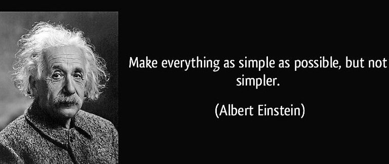 quote-make-everything-as-simple-as-possible-but-not-simpler-albert-einstein-56393.jpg