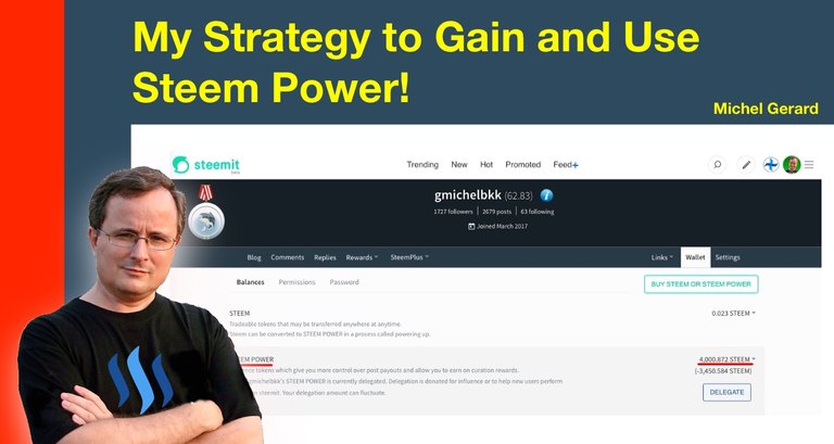 My Strategy to Gain and Use Steem Power!