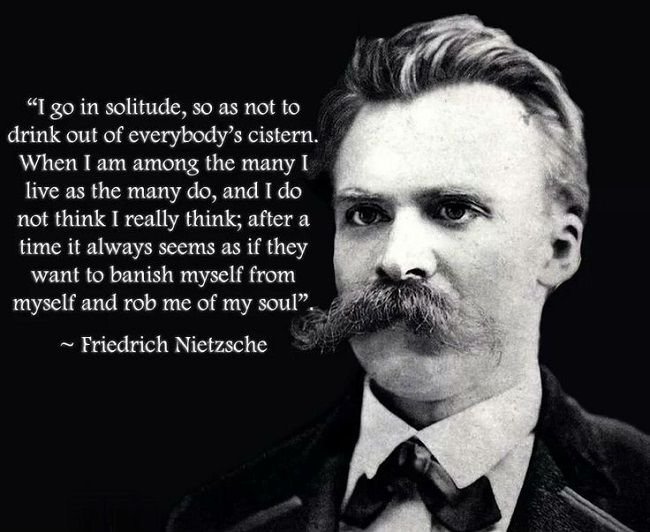 675a38d9a7bc8307f84f2acb8c4dbc33--la-solitude-nietzsche-quotes.jpg