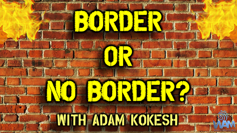 border or no border with adam kokesh thumbnail.png