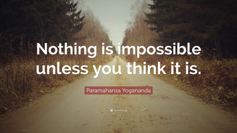 64369-Paramahansa-Yogananda-Quote-Nothing-is-impossible-unless-you-think.jpg