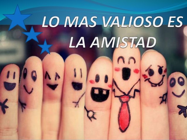 lo-mas-valioso-es-la-amistad-1-1-638.jpg