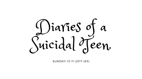 Diaries of a Suicidal Teen. (3).png