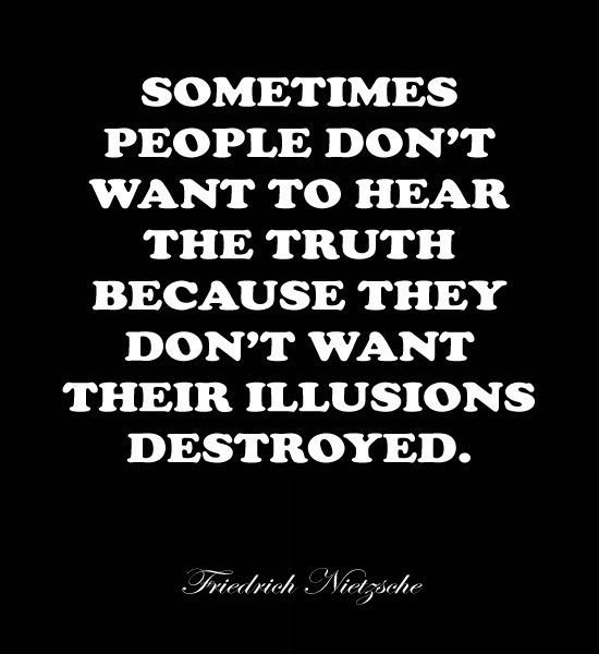 truth-destroy-illusions-nietzsche.jpg