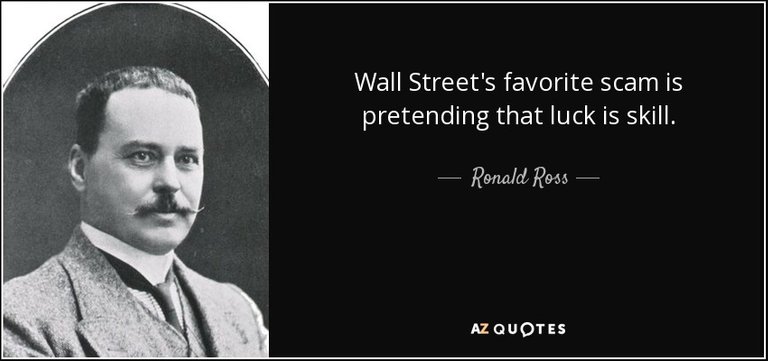 quote-wall-street-s-favorite-scam-is-pretending-that-luck-is-skill-ronald-ross-125-94-12.jpg