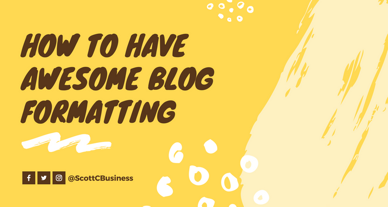 How To Have Awesome Blog Formatting.png