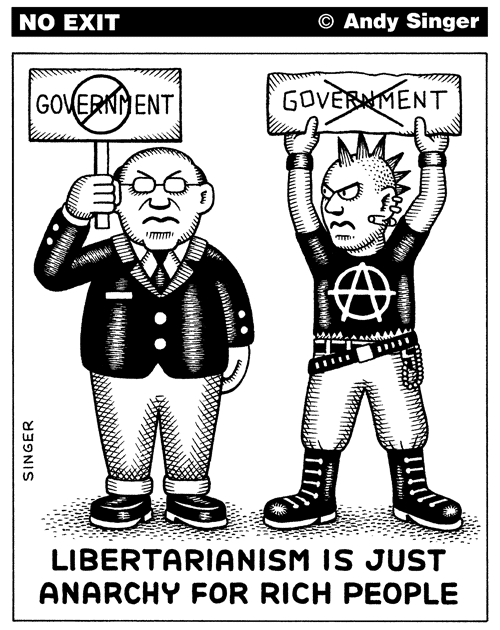 no-exit-libertarianism-anarchy-for-rich-people.GIF