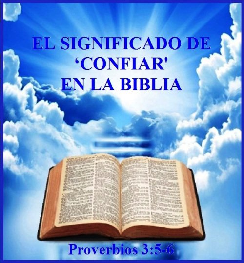 confiar-en-la-biblia-s-proverbios-3-vs-5-6.jpg