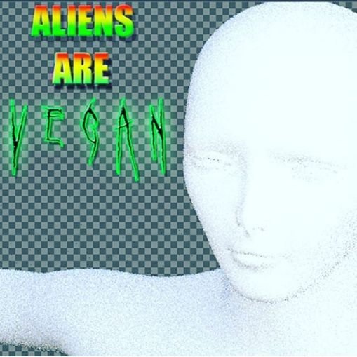 aliensarevegan.jpg