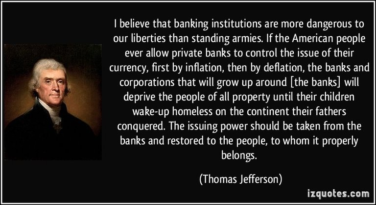 quote-i-believe-that-banking-institutions-are-more-dangerous-to-our-liberties-than-standing-armies-if-thomas-jefferson-283953.jpg