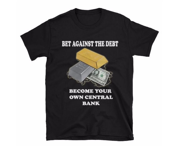 bet against the debt shirt.JPG
