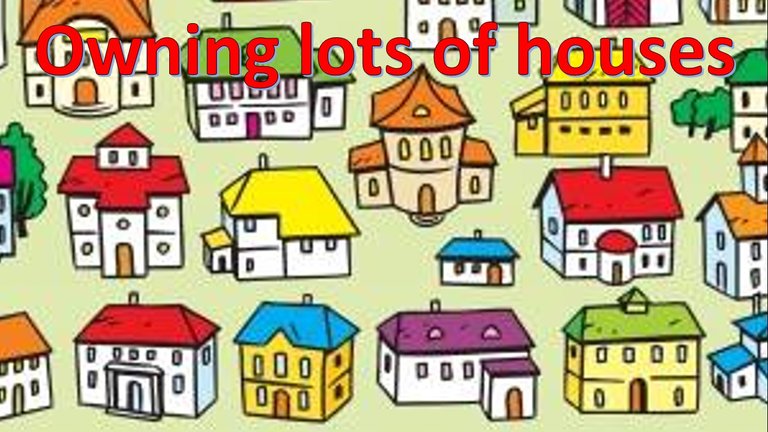 OwningLotsOFHouses.jpg