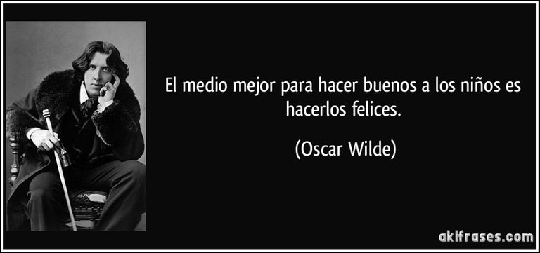 frase-el-medio-mejor-para-hacer-buenos-a-los-ninos-es-hacerlos-felices-oscar-wilde-134146.jpg