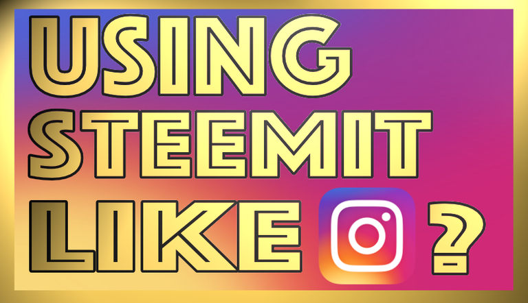 Steemit like Instagram.png