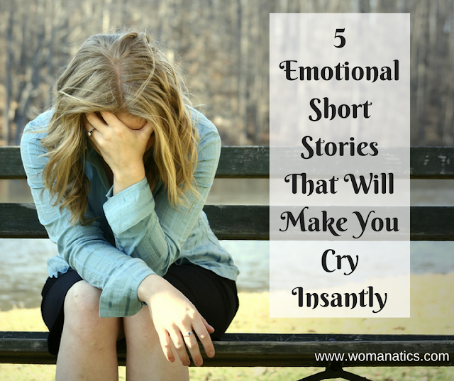 5 Emotional Short Stories That Will Make You Cry Insantly.png