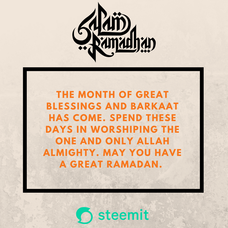 The Month of great blessings and barkaat has come. Spend these days in worshiping the one and only ALLAH Almighy. May you have a great Ramadan.-2.png