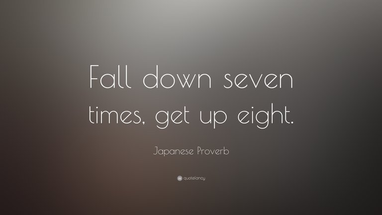 698-Japanese-Proverb-Quote-Fall-down-seven-times-get-up-eight.jpg