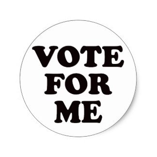 vote_for_me_classic_round_sticker-r9afa64befd7d421eb76625b892916fed_v9waf_8byvr_324.jpg