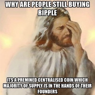 why-are-people-still-buying-ripple-its-a-premined-centralised-coin-which-majority-of-supply-is-in-th.jpg