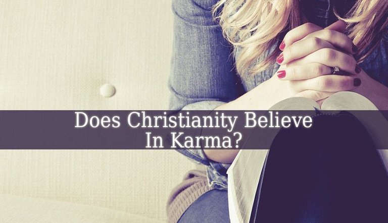 Does Christianity Believe In Karma.jpg