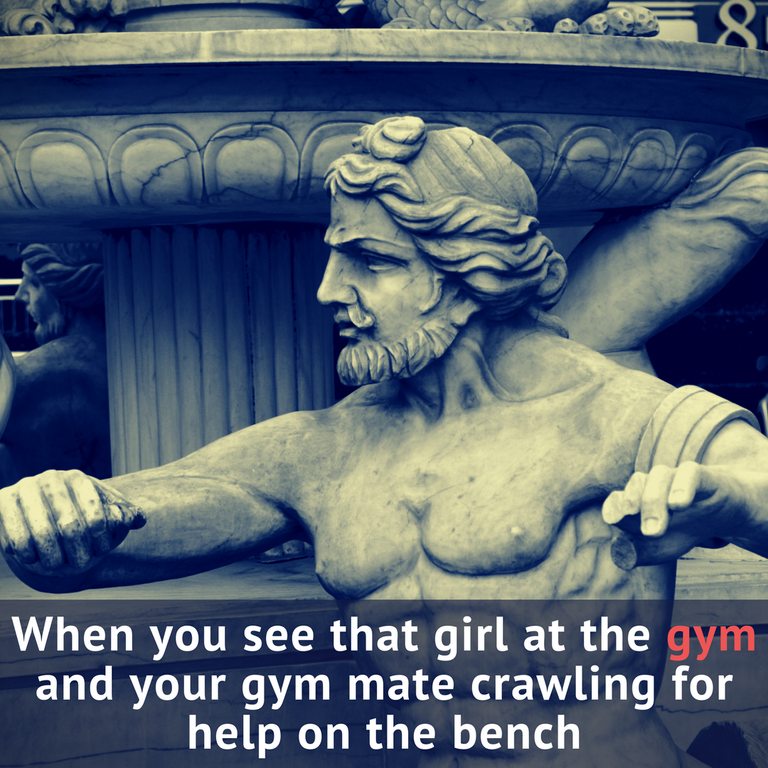 When you see that girl at the gym and your gymate crawling for help on the bench.png