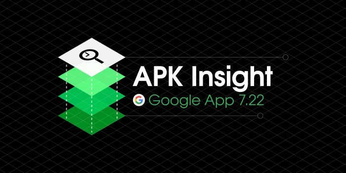 apk-insight-google-app-7-22.jpg