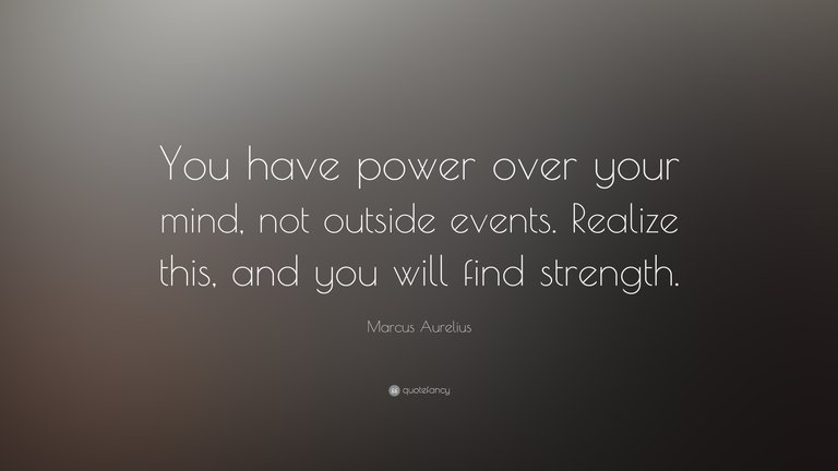 8738-Marcus-Aurelius-Quote-You-have-power-over-your-mind-not-outside.jpg