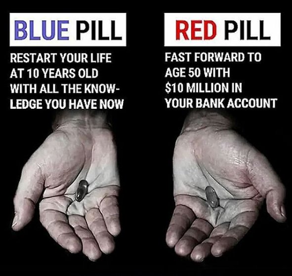 blue pill or red pill.jpg