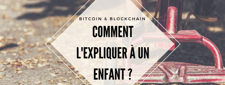 Bitcoin expliqué enfant pic.png