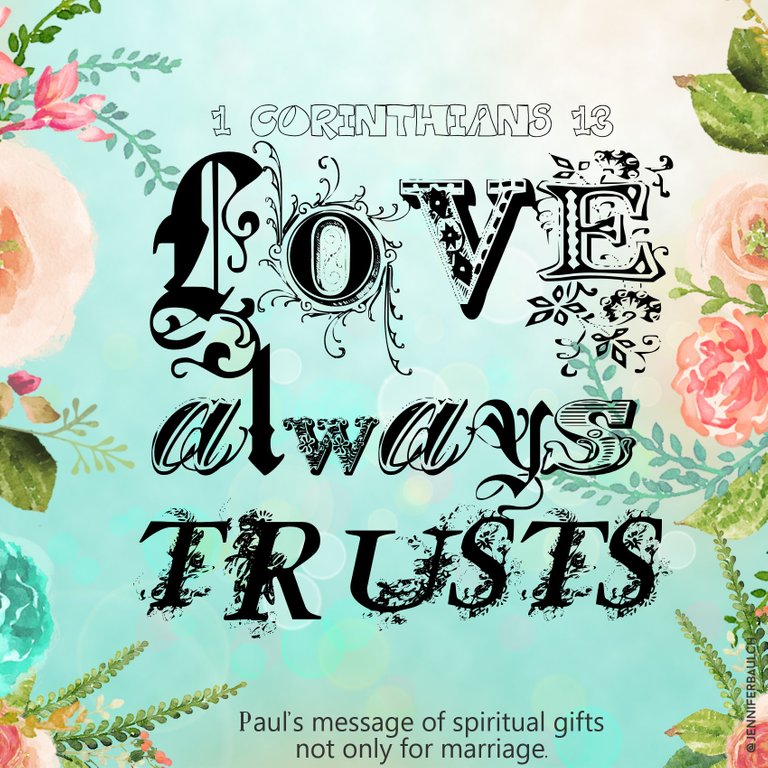 LOVE ALWAYS TRUSTS.jpg