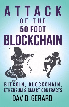 attack-of-the-50-foot-blockchain-david-gerard-paperback-front-240px.jpg