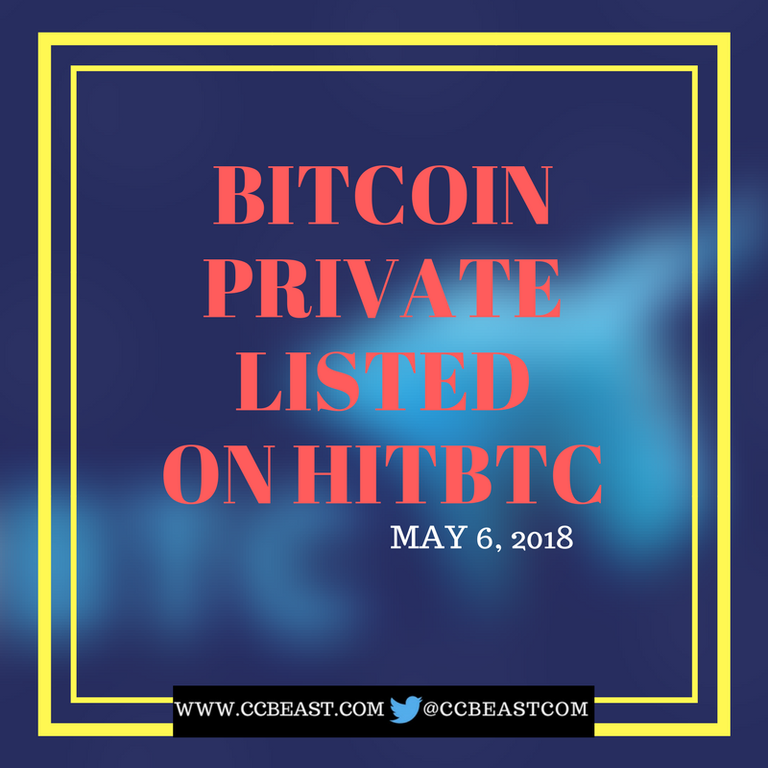 BITCOIN PRIVATE LISTED ON HITBTC.png