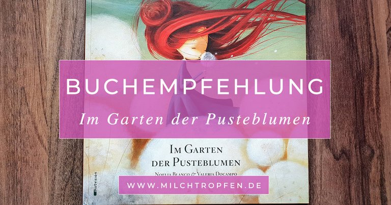 Im Garten der Pusteblumen - Kinderbuchempfehlung.jpg