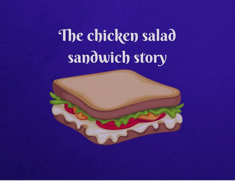 The chicken salad sandwich story.jpg