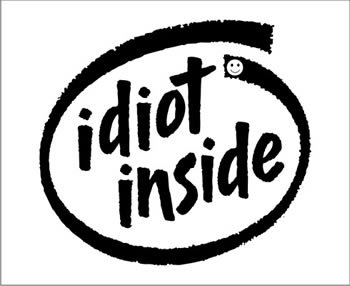 idiot-inside.jpg