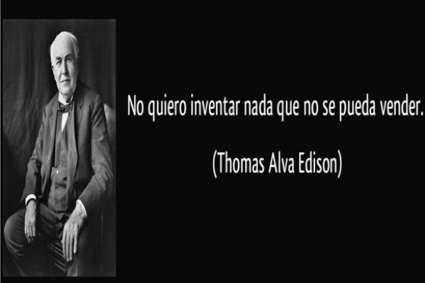 frase-no-quiero-inventar-nada-que-no-se-pueda-vender-thomas-alva-edison-200929.jpg