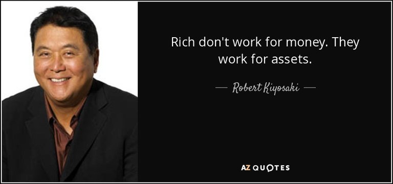 quote-rich-don-t-work-for-money-they-work-for-assets-robert-kiyosaki-124-91-17.jpg