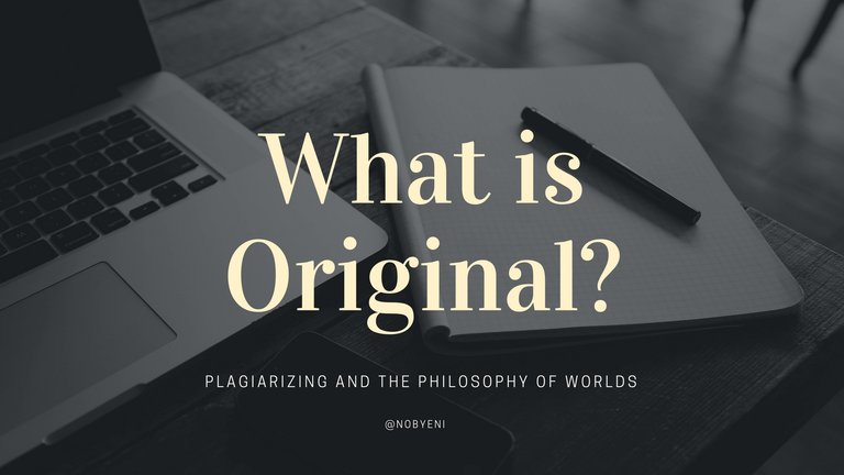 What is Original - Philosophy of Worlds.jpg