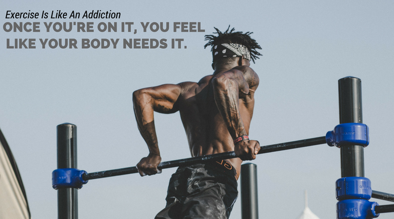 Exercise Is Like An Addiction (2).png