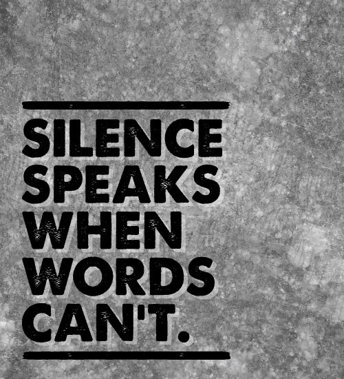 silence-speaks-79426-500-550.jpg