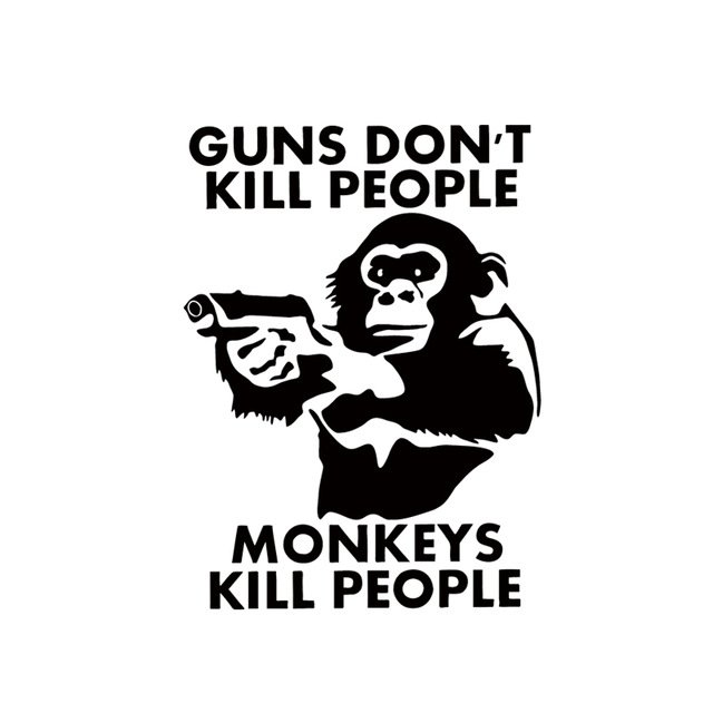 2017-Hot-Sale-Guns-Don-t-Kill-People-Monkeys-Do-Vinyl-Decal-Car-Window-Bumper-Funny.jpg_640x640.jpg