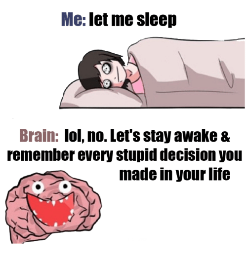 me-let-me-sleep-brain-lol-no-lets-stay-awake-22659844.png