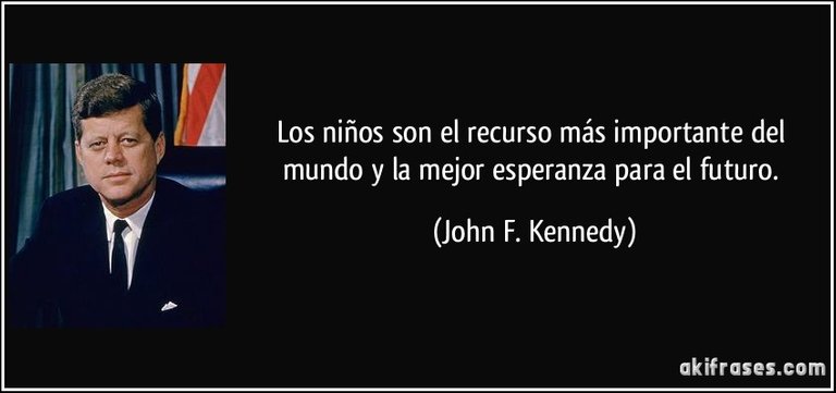 frase-los-ninos-son-el-recurso-mas-importante-del-mundo-y-la-mejor-esperanza-para-el-futuro-john-f-kennedy-137998.jpg