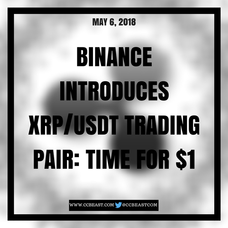 BINANCE INTRODUCES XRP%2FUSDT TRADING PAIR_ TIME FOR $1.png