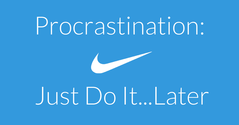 Procrastination-Just-Do-It...Later_.png