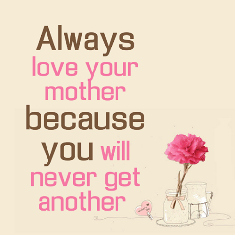 54910-Always-Love-Your-Mother.png