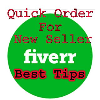 best tips for fiverr quick order, new fiverr seller best order tips ever copy.jpg