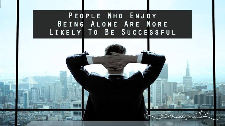 people-who-enjoy-being-alone-are-more-likely-to-be-successful-according-to-science.jpg