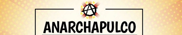 Anarchapulco